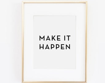 Make It Happen, Dont Give Up, Dorm Decor, Dorm Print, Desk Accessories, Motivational Quote, Desk Accessories, Beauty Room, Printable Art