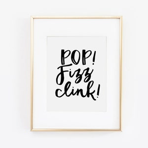 Pop Fizz Clink, Pop Fizz Clink Print, Bachelorette Party, Champagne ...