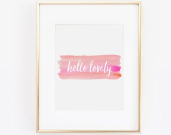 Hallo heerlijk, Hello Beautiful, Hello Gorgeous, Hello Sunshine, Pink Print, Office Decor, Aquarel, Inspirerende Quote, Afdrukbare Muur kunst