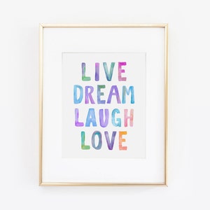 Live Dream Laugh Love, Live Laugh Love Print, Dream Big Little One, Watercolor Art, Children Quote, Nursery Decor, Play Room Art, Printable