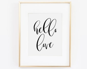 Hello Love Print, Hello Beautiful, Hello Gorgeous, Hello Sunshine, Dorm Decor, Cadeau voor haar, wenskaart, I love you print, printable art