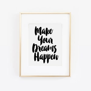 Segui quel sogno, segui i tuoi sogni, sogna in grande, fai accadere i tuoi sogni, segui il tuo cuore, sogno, citazione ispirazionale, arte murale stampabile