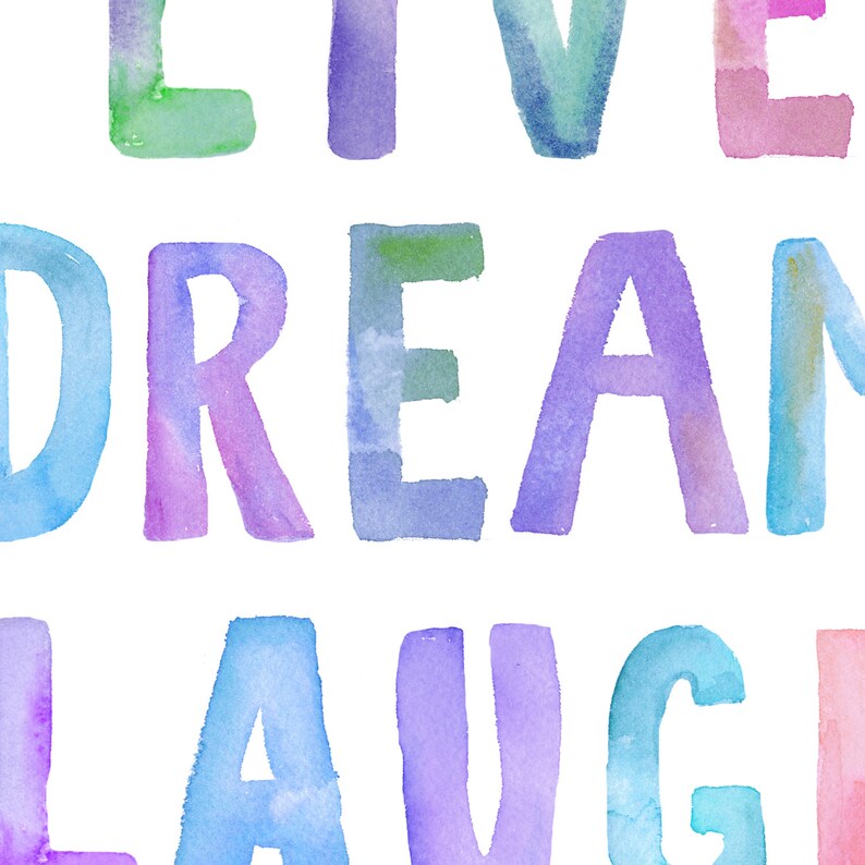 Live Dream Laugh Love, Live Laugh Love Print, Dream Big Little One ...