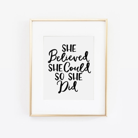 SHE BELIEVED SHE COULD SO SHE DID Word Art Print REAL FOIL Mother/'s Day Gift