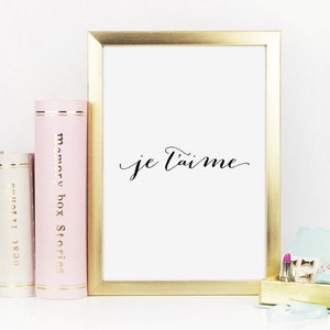 Je T&#39;aime, French Print, Gift For Her, Love Quote, Valentines Day Print, Valentine Printable, Valentines Day Gift, Love Print, Printable