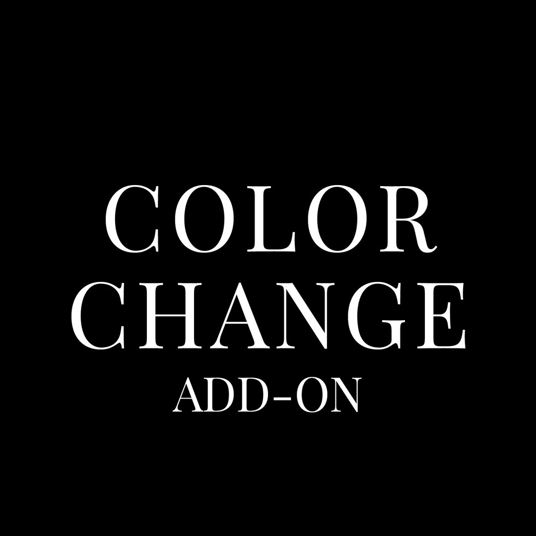 Color Change ADD-ON | Customize the Color of an Existing Design. - Etsy