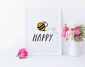 Be Happy, Playroom Wall Art, Bee Happy, Kids Room, Children Quote, Nursery Decor, Inspirational Quote, Children Print, Kids Art, Printable