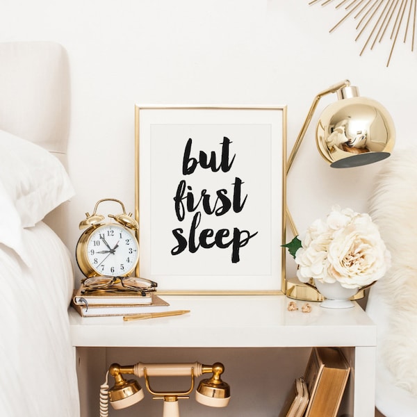 But First Sleep, Bedroom Decor, Nightstand Decor, Bedroom Art, Sleep Quote, Lets Sleep In, Desk Accessories, Wall Decor, Printable Art