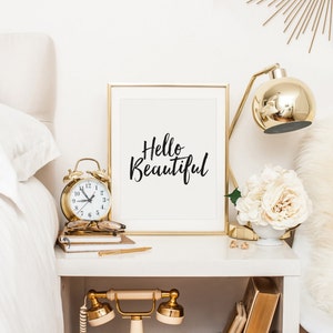 Hello Beautiful, Beautiful Print, Hello Gorgeous, Hello Lovely, Desk Accessories, Inspirational Quote, Typography Print, Printable Wall Art