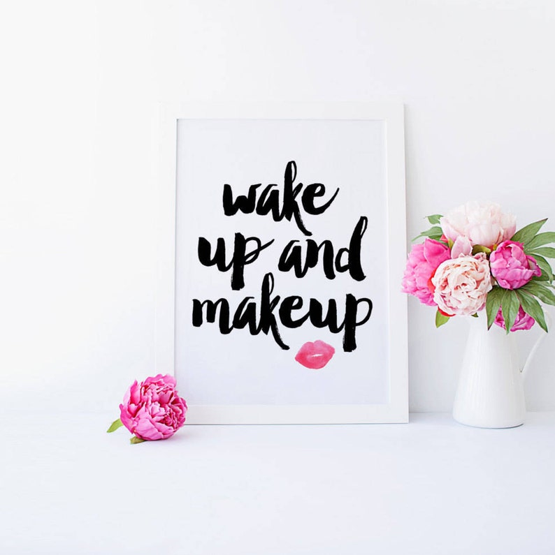 Wake Up and Makeup, Makeup Printable, Makeup Art, Makeup Print, Makeup Quote, Vanity Print, Fashion Print, Lipstick Print, Printable Art image 1