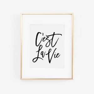 Cest La Vie, Cest La Vie Print, Thats Life, Paris Decor, Paris Art, C&#39;est La Vie, Such is Life, French Quote, Inspirational Quote, Printable