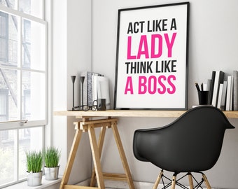 Agir comme une dame Pensez comme un patron, Boss Lady, Girl Boss, #girlboss, Girl Boss Print, Citation inspirante, Citation motivationnelle, Art imprimable