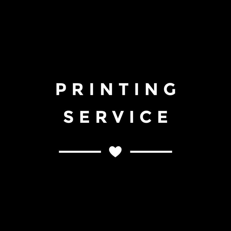 May include: White text on a black background reads "PRINTING SERVICE" with a small white heart between two horizontal lines.