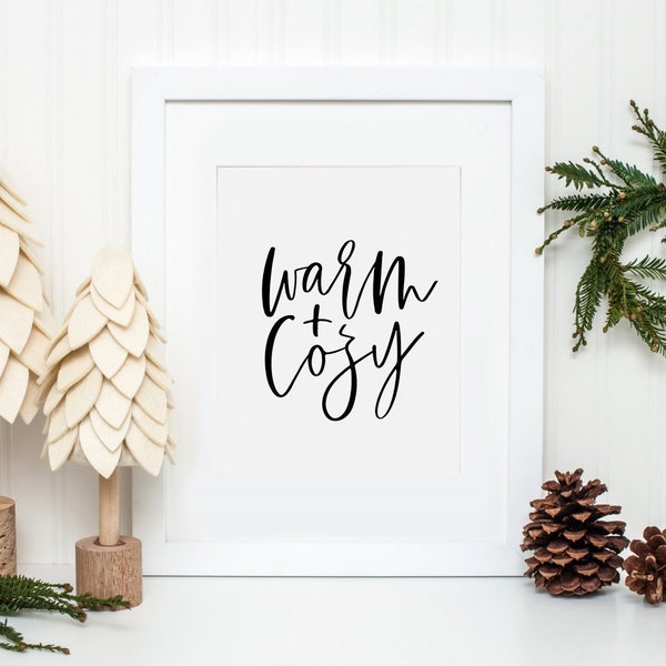 Warm and Cozy Print, Warm and Cozy Wall Art, Warm and Cozy, Christmas Decor, Inspirational Quotes, Christmas Wall Art, Print, Wall Art Print