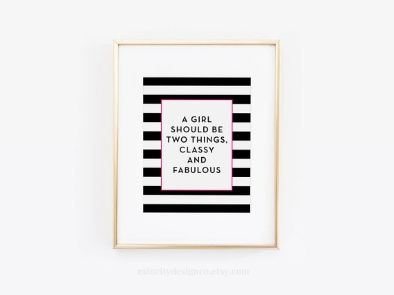 A Girl Should Be Two Things, Classy and Fabulous, Office Wall Art, Gift, Fashion Print, Makeup Print, Inspirational Print, Desk Accessories