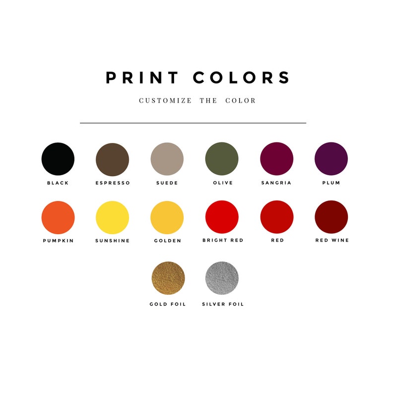 May include: A chart of 14 different colors, including black, espresso, suede, olive, sangria, plum, pumpkin, sunshine, golden, bright red, red, red wine, gold foil, and silver foil.  The colors are displayed in circles with the name of each color written below.