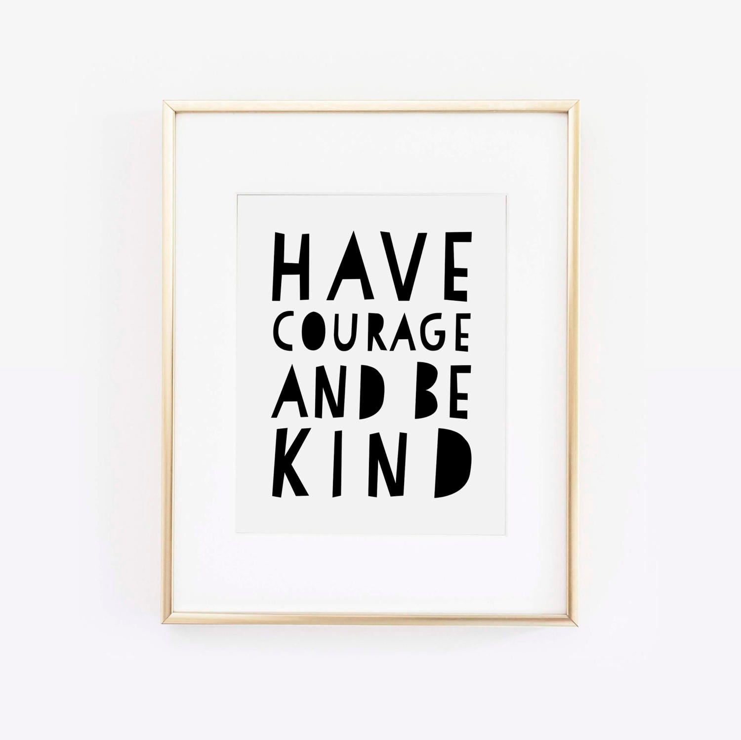 Have Courage Be Kind Print Scandinavian Art Have Courage and | Etsy