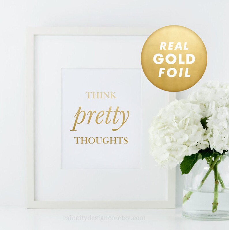 Makeup Quote Gold Foil Gold Foil Art Gold Decor Gold Foil Print Makeup Art Makeup Print Rose Gold Foil Art Think Pretty Thoughts