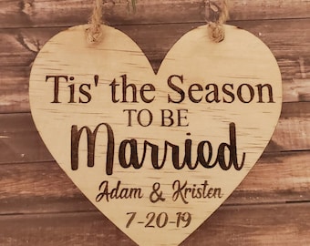 Tis' the season to be married/engagement ornament/wedding ornament/wedding gift/couples gift/personalized Christmas ornament