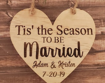 Tis' die Saison zu heiraten/Engagement Ornament/Hochzeit Ornament/Hochzeit Geschenk/Paare Geschenk/personalisierte Weihnachtsschmuck