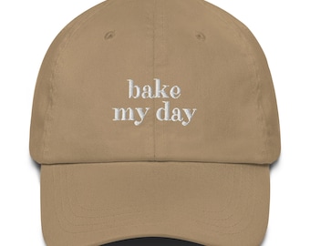 Baker Hat, Bake My Day, Funny Baker Gift, Embroidered Baseball Hat, Gift for Baker, Baker Gift
