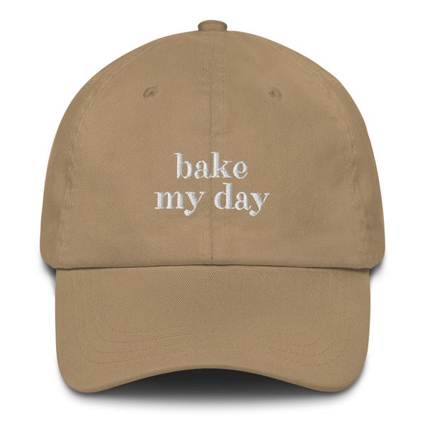 Baker Hat, Bake My Day, Funny Baker Gift, Embroidered Baseball Hat, Gift for Baker, Baker Gift