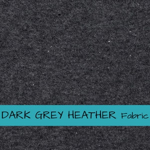May include: Dark grey heather fabric.  The fabric has a slightly textured surface.