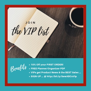 May include: A red and white graphic with the text "JOIN the VIP list" and a list of benefits for joining the VIP list, including a 10% discount on the first order, a free planner/organizer PDF, product news, and the best sales. The graphic also includes a link to sign up for the VIP list.