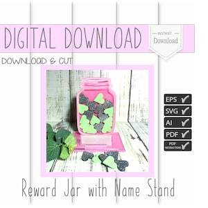 Digital Download- Reward Jar with Name Stand-Stars & Hearts-SVG-Ai-PDF-SVG-Laser Cut File