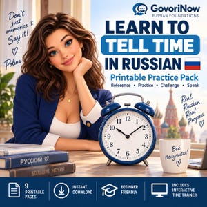 Pode incluir: Um produto educativo digital intitulado Learn to Tell Time in Russian, apresentando um despertador azul, uma caneca branca com texto e livros. O gráfico inclui o texto GovoriNow, Russian Foundations e 9 printable pages.