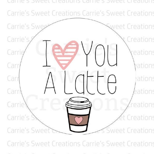 I Love You A Latte- Valentine's Day Printable Tags- Cookie Tags- Bag Tags- Party Supplies- Digital Download