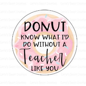 Donut sabe o que eu faria sem um professor como você para impressão, etiquetas para presentes, download digital instantâneo