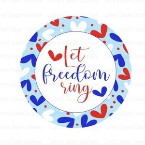 Let Freedom Ring Printable- Red White & Blue Heart Gift Tags- Fourth of July Tags-  Instant Digital Download