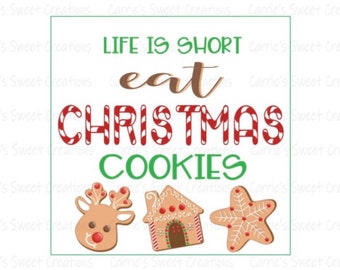 Biscuits de Noël imprimable 2 x 2" Tag, étiquettes pour cadeaux de Noël, la vie est courte manger des biscuits de Noël, étiquettes à biscuits, téléchargement numérique instantané