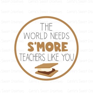 S'more Lehrer, Lehrer Geschenkanhänger, Die Welt braucht S'more Lehrer wie Sie, S'mores Geschenkanhänger, sofortiger digitaler Download