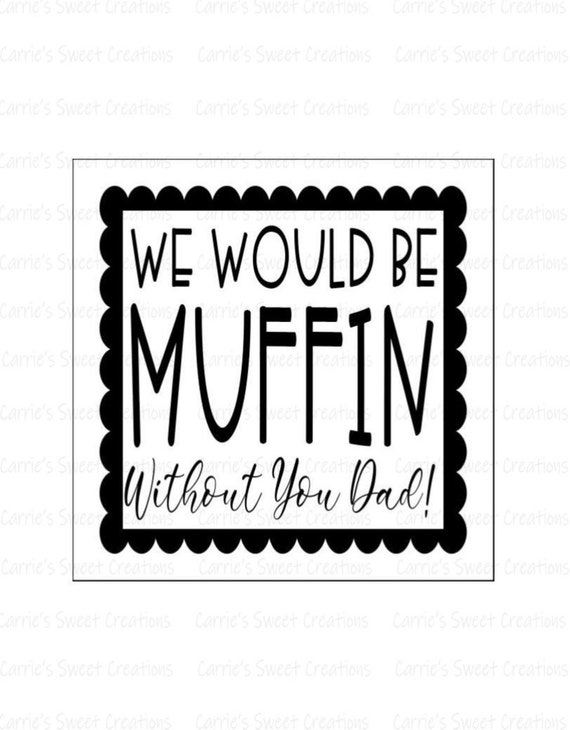 we-would-be-muffin-without-you-dad-printable-tag-father-s-etsy