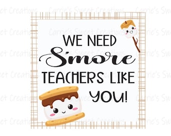 S'MORE Printable Gift Tag- We Need S'more Teachers Like You- Cookie Tag- Fall Printable- Smores Kit - Instant Digital Download Product Tags