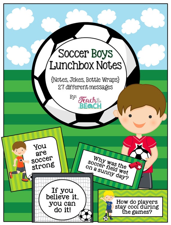 Soccer Boy Lunchbox Notes, Jokes, and Bottle Wraps 