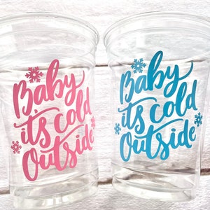 Baby Its Cold Outside Cups, Gender Reveal Party Cups,  Pink and Blue Babyshower, Winter Baby Shower, Baby its cold outside Party