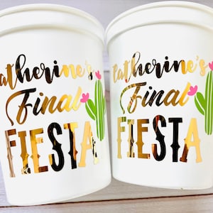 Final Fiesta, final fiesta bachelorette party, personalized fiesta cups, lets fiesta