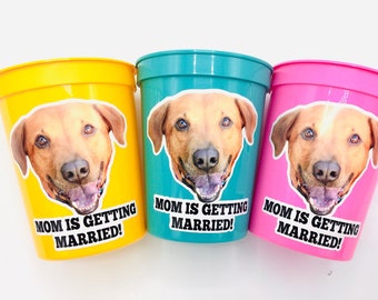 Personalized Dog Face, Bachelorette party games, Mom is Getting Married Cups, Bachelorette Party Favors with Dog, Bachelorette party favors