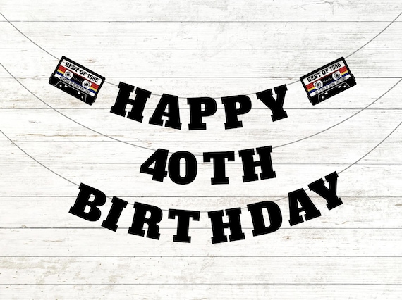 40th Birthday Banner, 1986 Cassette Tape Theme, 40 Years of Being Party Decoration