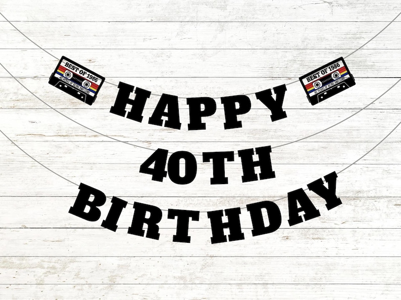 40th Birthday Banner, 1986 Cassette Tape Theme, 40 Years of Being Party Decoration image 1