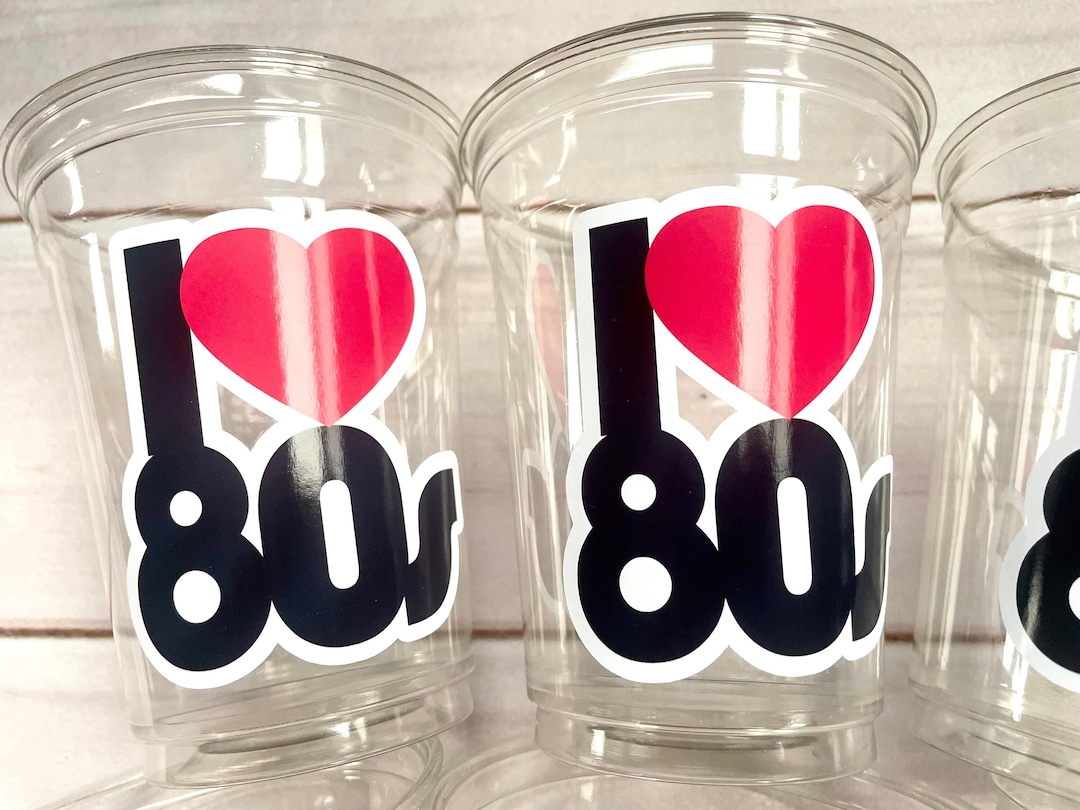 80s Party Cups 80s Party Decorations, I Love the 80s Party Cups, 80s ...
