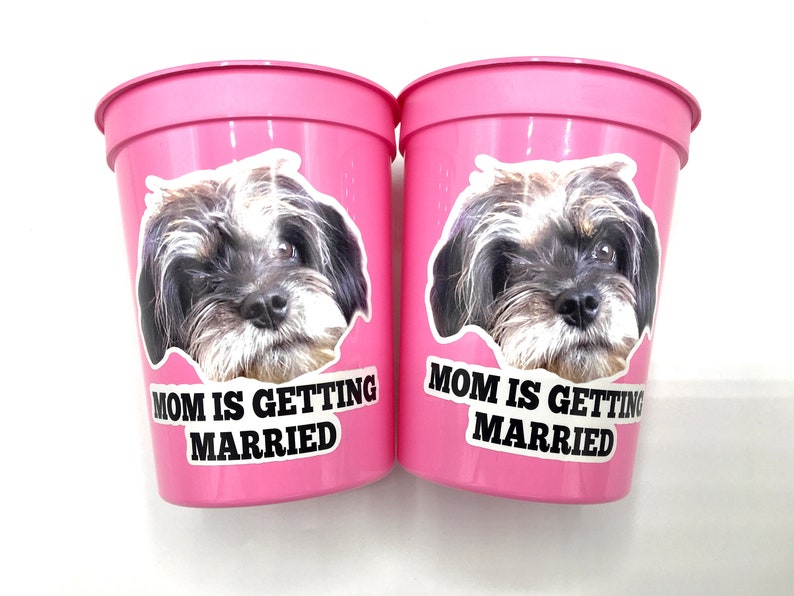 Personalized Dog Face, Bachelorette party games, Mom is Getting Married Cups, Bachelorette Party Favors with Dog, Bachelorette party favors image 10