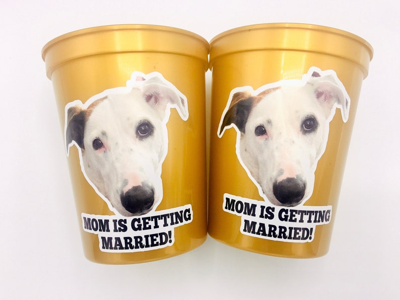 Personalized Dog Face, Bachelorette party games, Mom is Getting Married Cups, Bachelorette Party Favors with Dog, Bachelorette party favors image 7