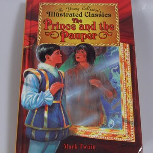 The Young Collector&#39;s Illustrated Classics The Prince and the Pauper Mark Twain Samuel Langhorne Clemens Hardcover Like New