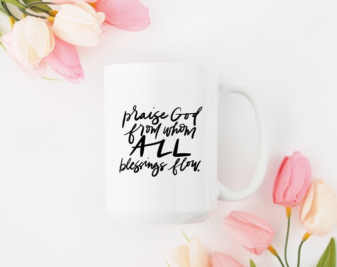 Praise God Coffee Mug