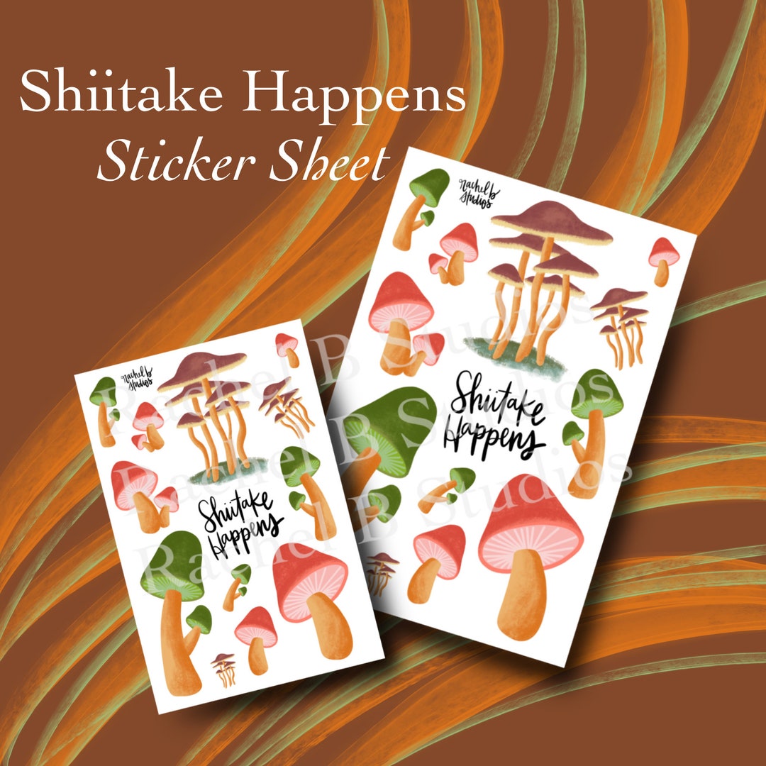 Shiitake Happens Sticker Sheet Paper Planner Stickers Funny Food Pun ...