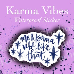 Karma Vibes Waterproof Stickers &gt; Me and Karma Vibe Like That Vinyl Stickers &gt; Swiftie Midnights Taylor